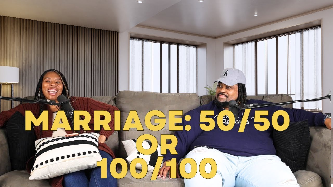Marriage: 50/50 or 100/100