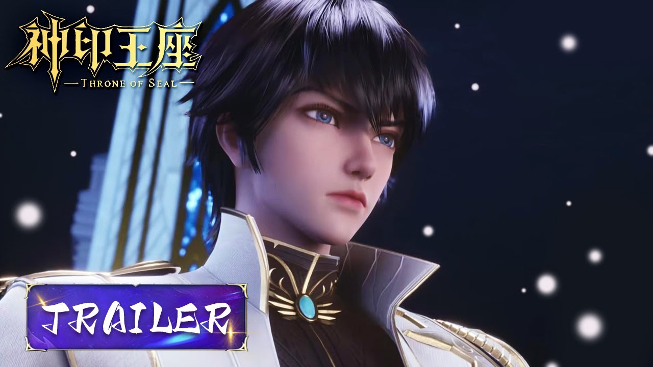 EP42 Trailer 龙皓晨的扈从骑士: 韩羽 |《神印王座》Throne of Seal | 腾讯视频 - 动漫