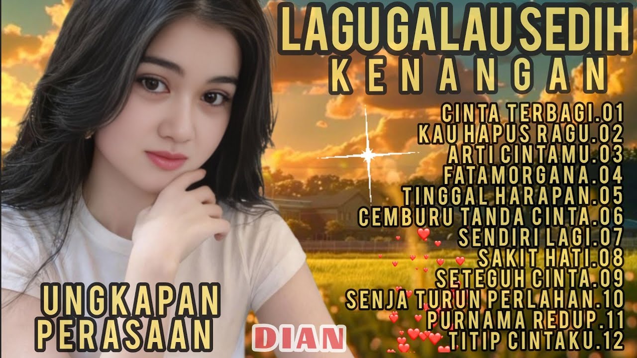 CINTA TERBAGI 🎵 LAGU KENANGAN GALAU SEDIH 🎵 NYENTUH BANGET KE HATI 