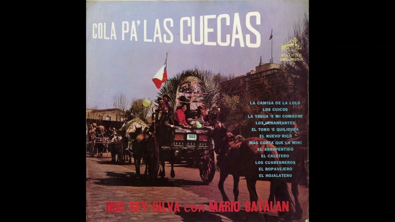 Dúo Rey Silva con Mario Catalán - Cola pa' las Cuecas [1967]