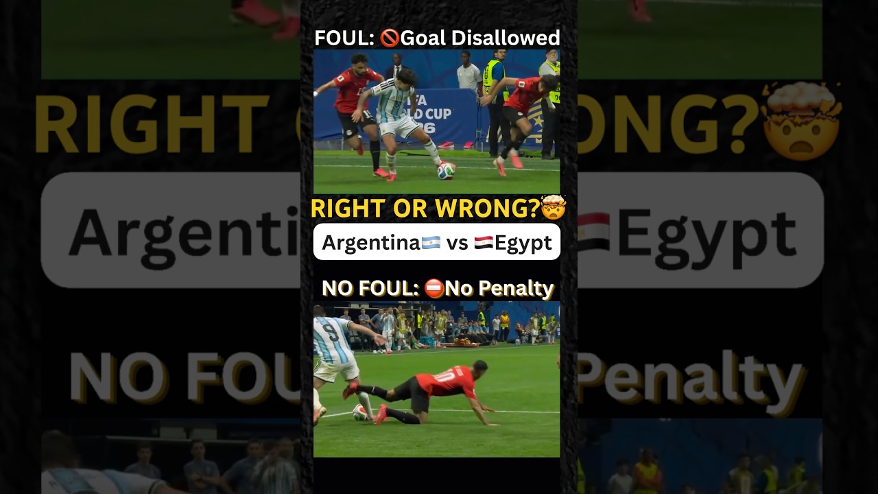 Decisions fair or unfair❓Argentina vs Egypt #fifaworldcup | arg 🇦🇷vs 🇪🇬egypt