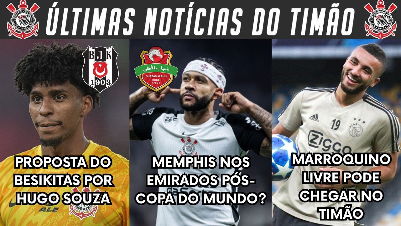 DE ÚLTIMA HORA! GOLEIRO ESTÁ DE SAÍDA DO TIMÃO! MEMPHIS VAI RENOVAR? MEIA MARROQUINO CHEGANDO LIVRE