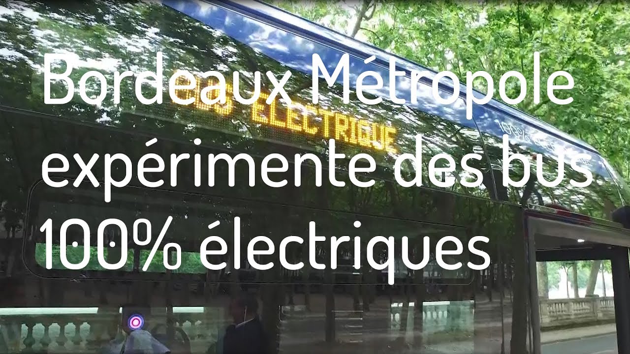 Bordeaux Métropole expérimente les bus 100% électriques