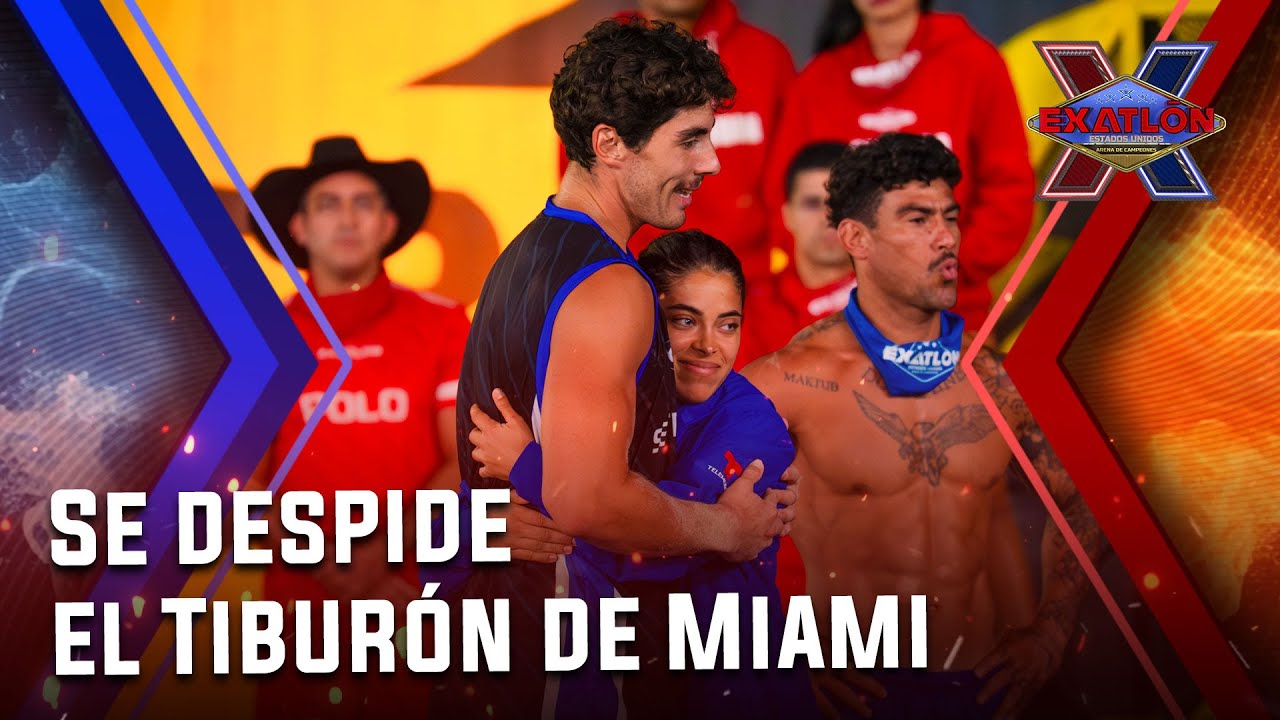 El Tiburón de Miami se va, pero su legado queda I Capítulo 46 I Exatlón EEUU #10 Arena de Campeone