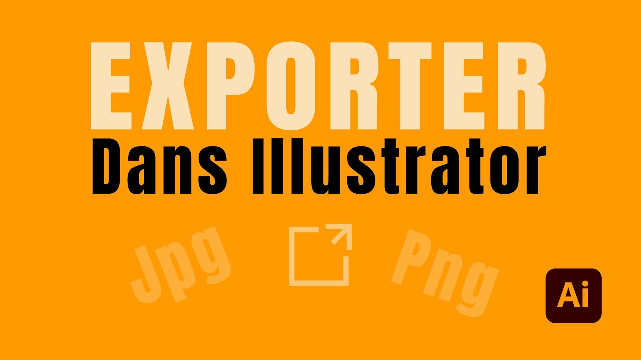 Comment bien exporter en jpg ou en Png depuis Illustrator [Tuto Illustrator]