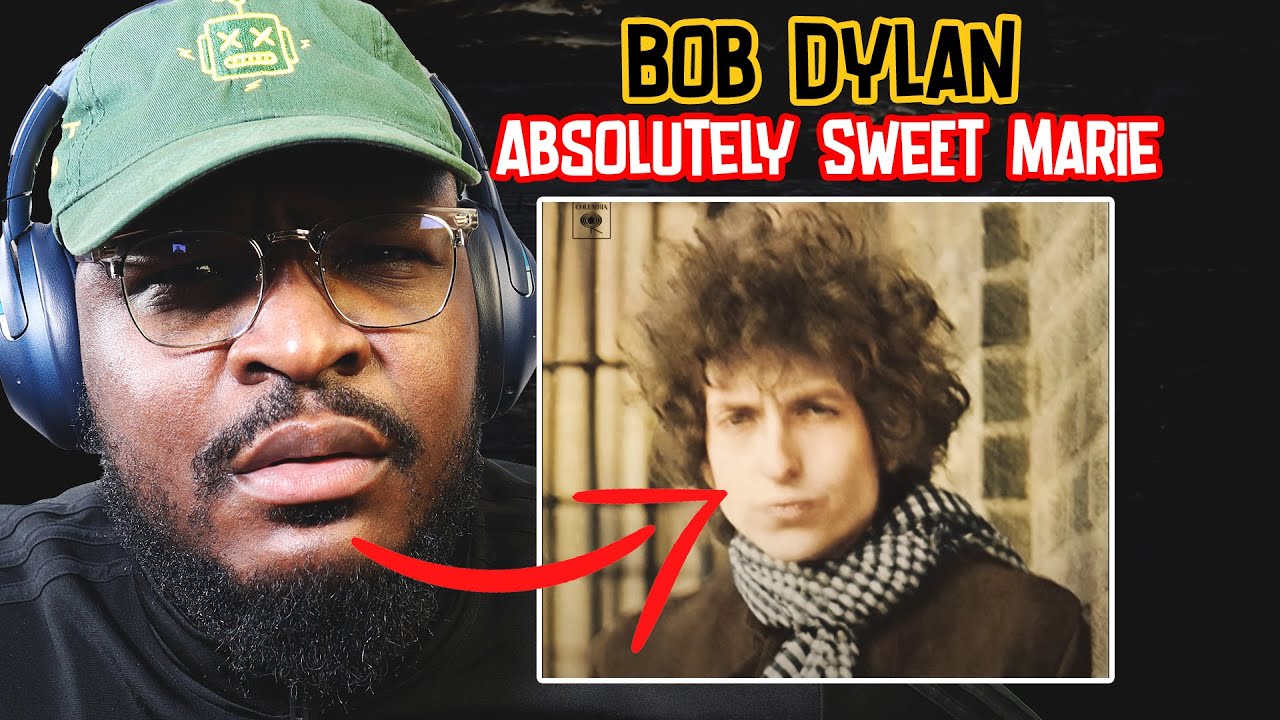 Ehhh | Bob Dylan - Absolutely Sweet Marie | REACTION/REVIEW