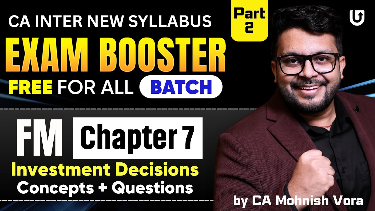 Investment Decisions Revision Part 2 | Concept + Questions | CA Inter FM | CA Mohnish Vora