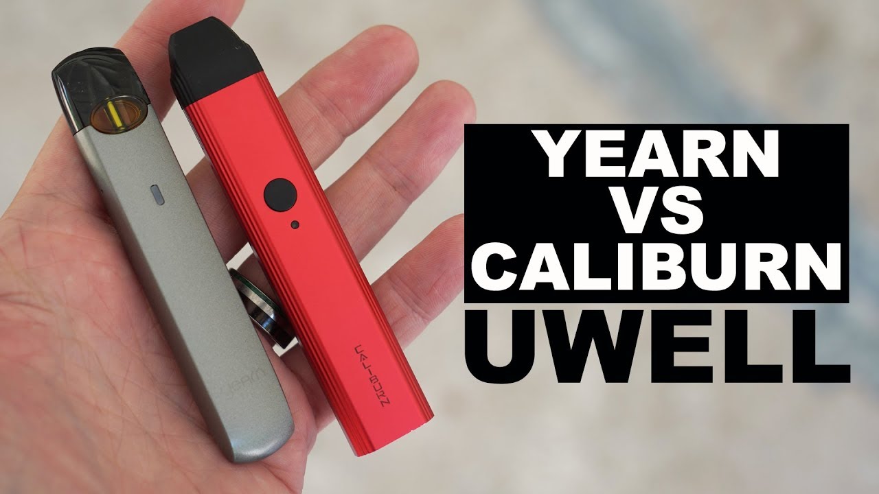 Caliburn VS Yearn : UWELL