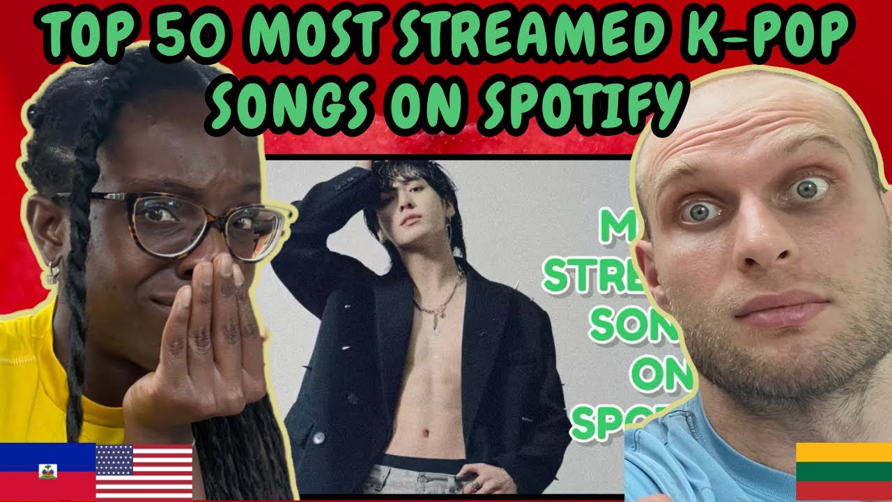РЕАКЦИЯ НА [ТОП-50] САМЫХ СЛУШАЕМЫХ K-POP ПЕСЕН НА SPOTIFY | МАЙ 2025