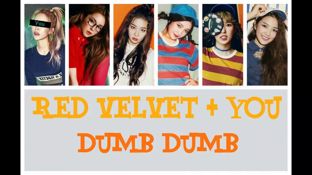 Red Velvet + You (6 members) - Dumb Dumb [Color Coded Lyrics/Rom]