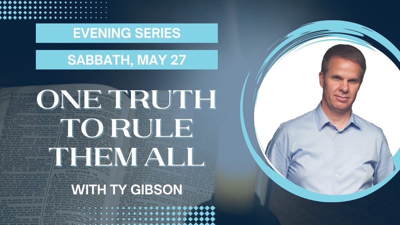 02. Evening Series | One Truth to Rule Them All | Power Ty Gibson | 2023 KYTN Camp Meeting