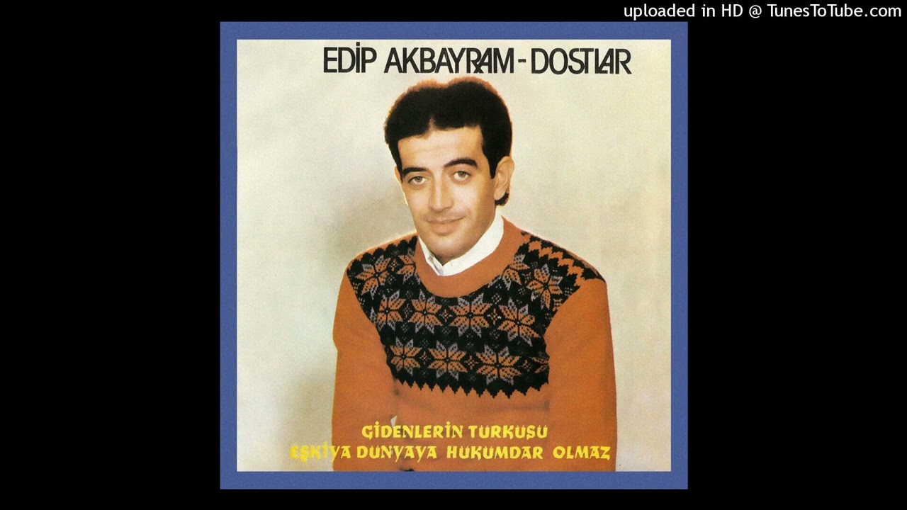 Edip Akbayram & Dostlar - Gidenlerin Türküsü (1979)