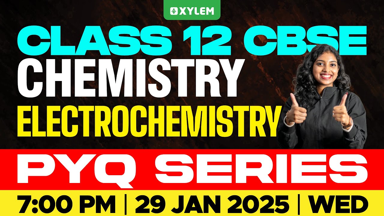 Class 12 CBSE Chemistry | Electrochemistry | PYQ Series | Xylem 12 CBSE