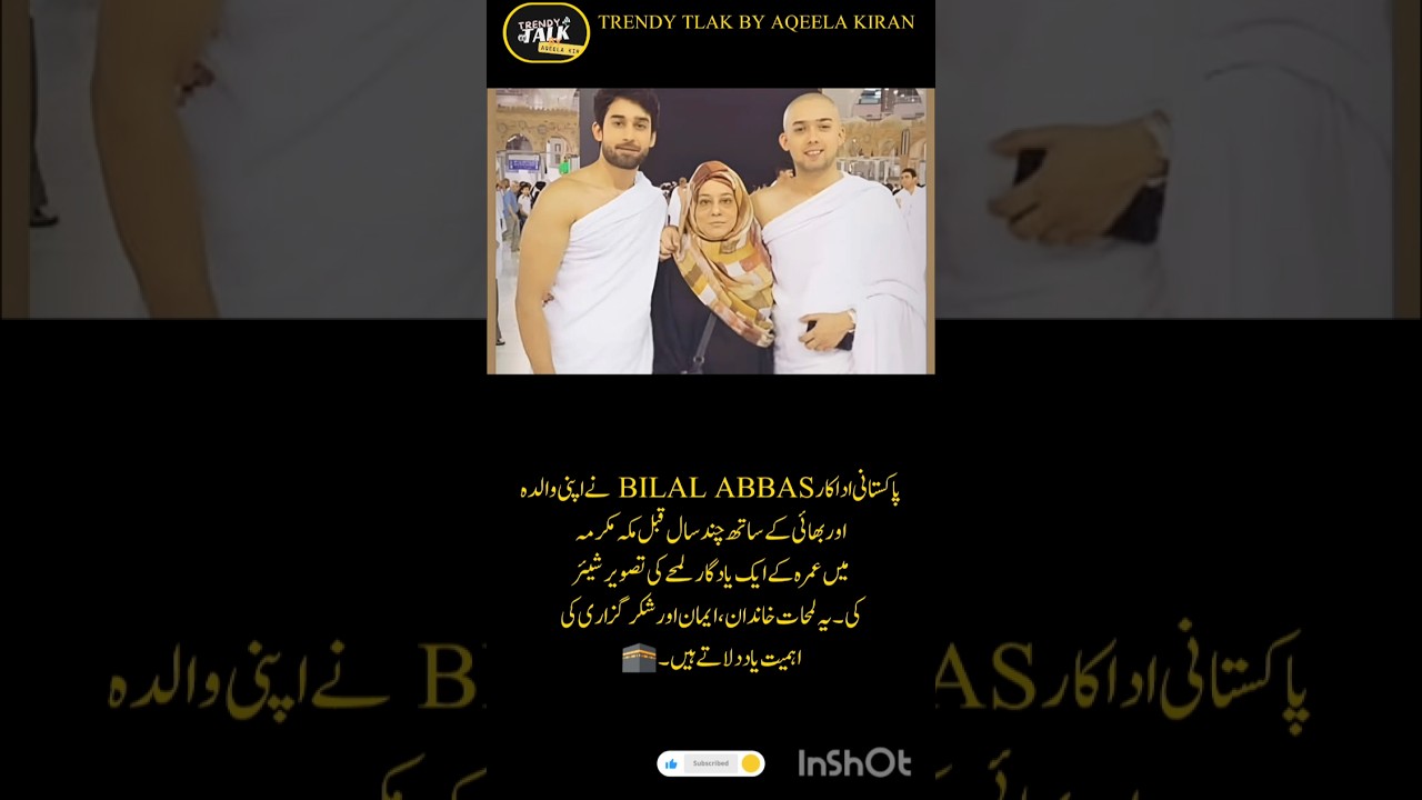 Jummah Mubarak! Bilal Abbas&rsquo; Special Family Umrah Moment