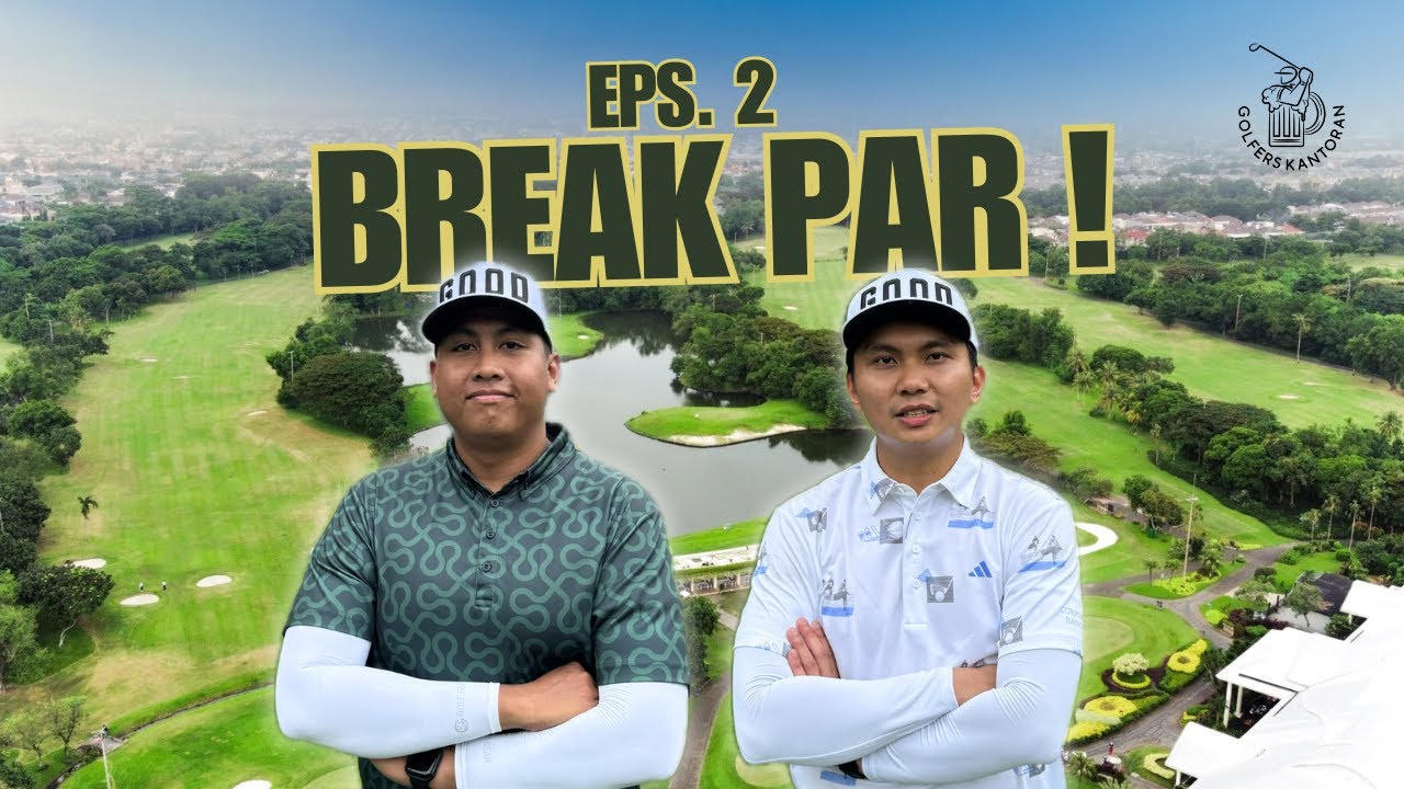 BREAK PAR Eps 2! Modern Golf & Country Club