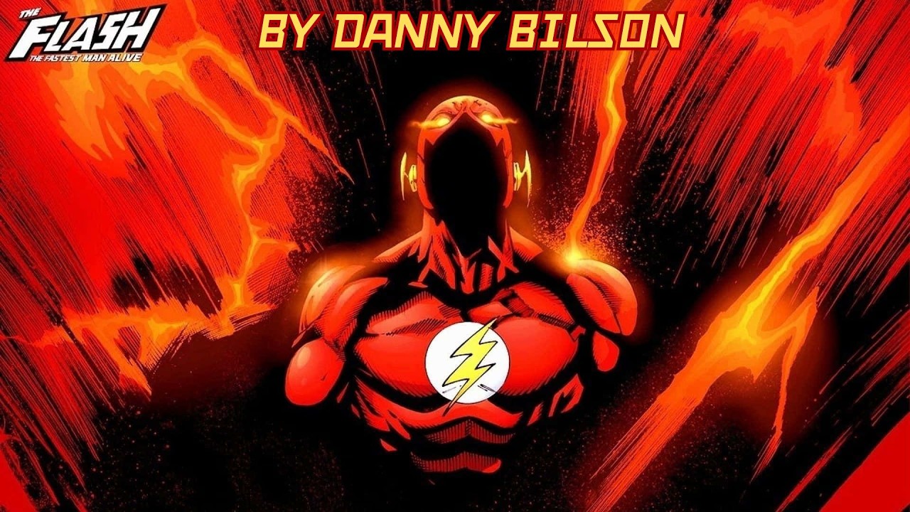 The Flash The Fastest Man Alive By Danny Bilson