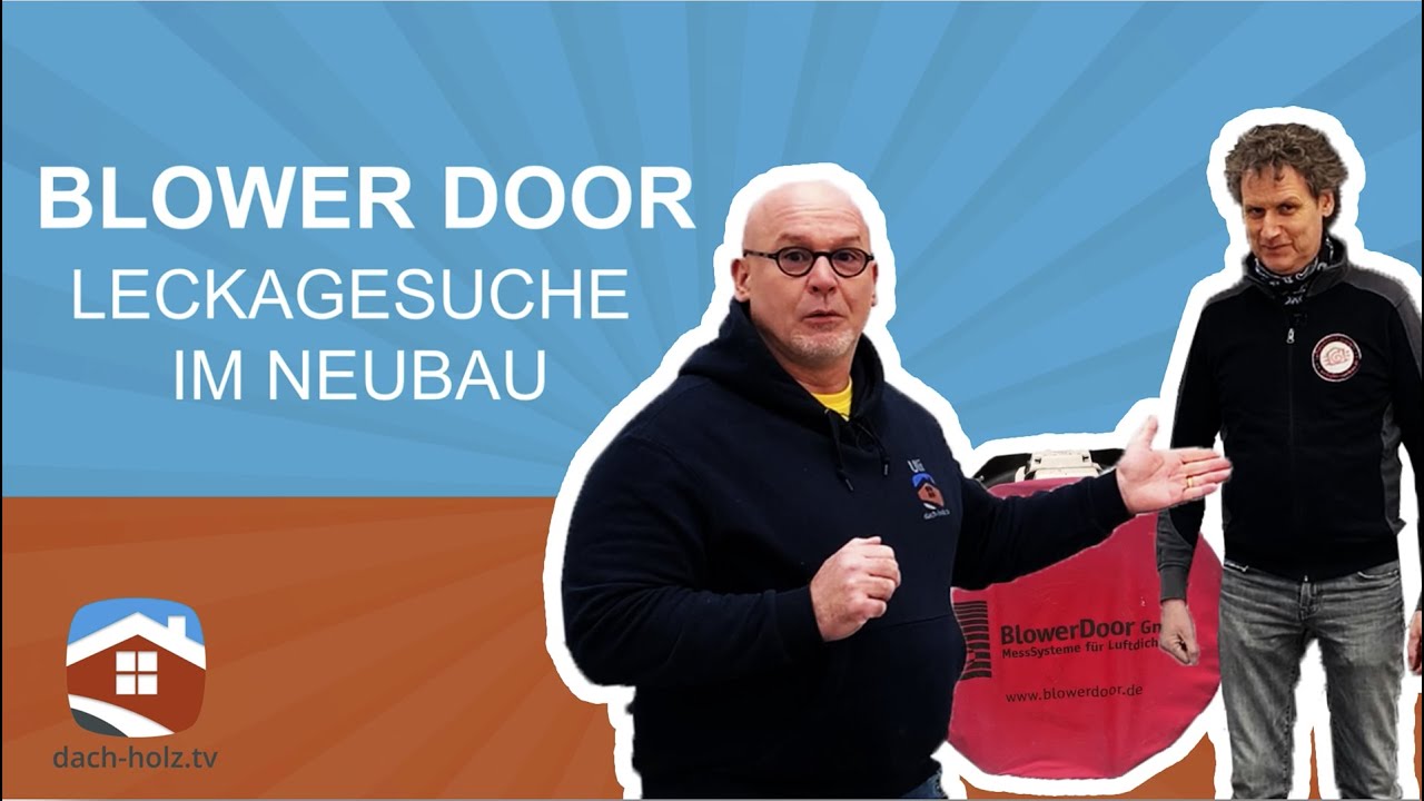 BlowerDoor Leckageortung im Neubau | dach-holz.tv