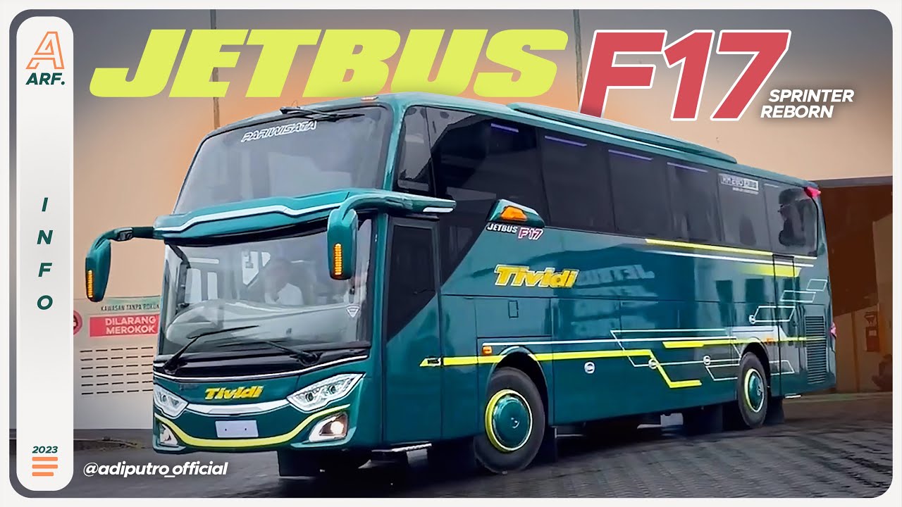 SPRINTER REBORN!! Tampilan Custom JETBUS F17 Ala PO. TIVIDI