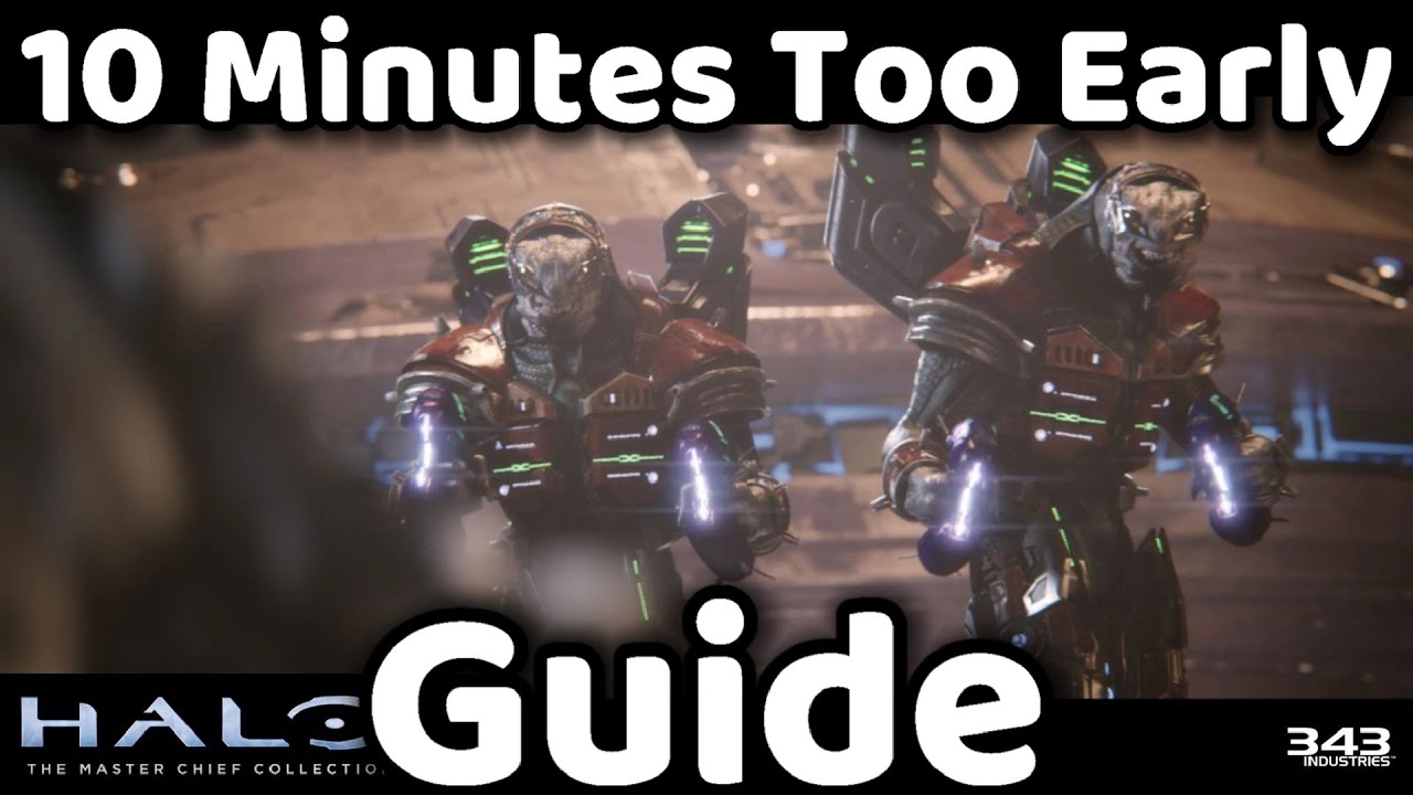 Halo MCC - 10 Minutes To Early - Guide
