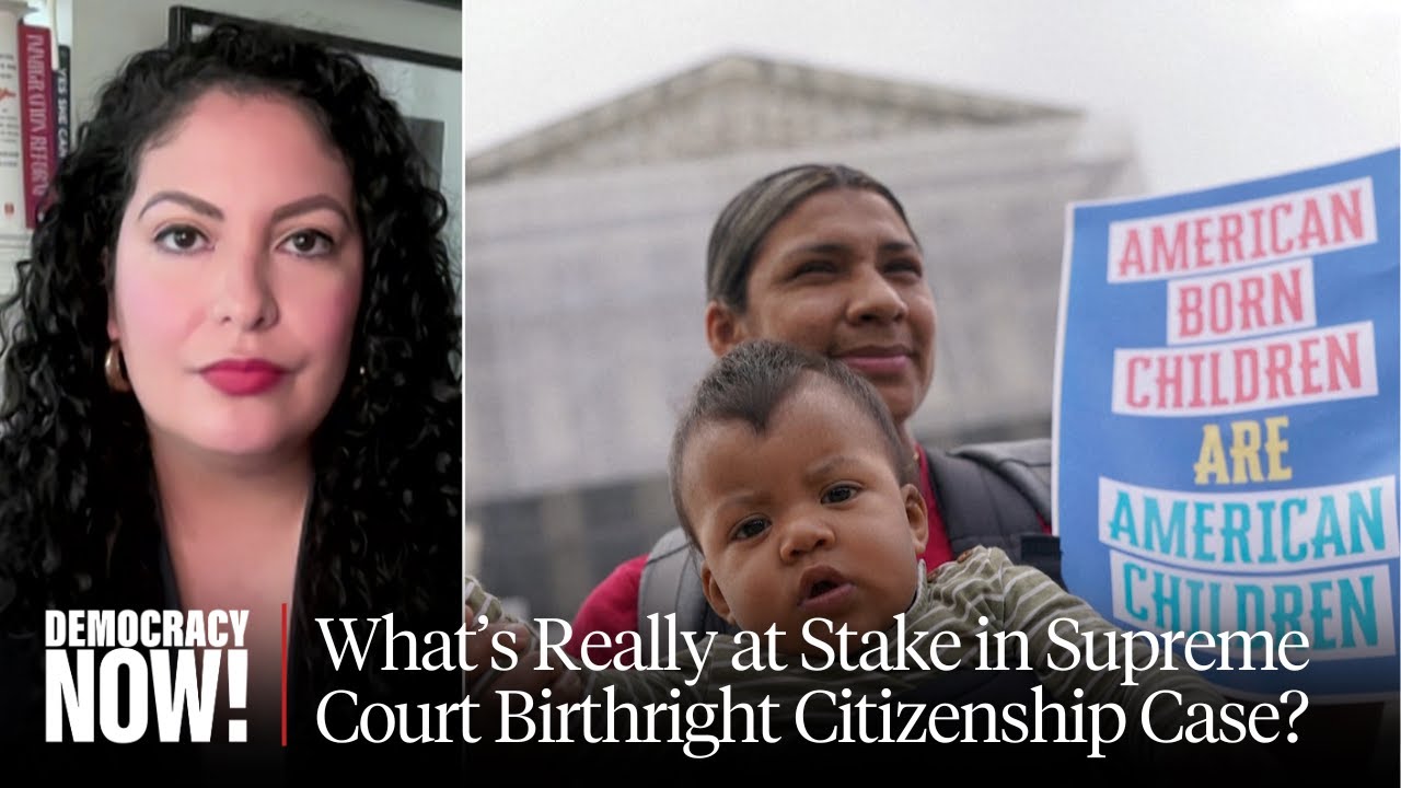 Supreme Court Hears Birthright Citizenship Case That Could Also Sharply Reduce Judicial Power
