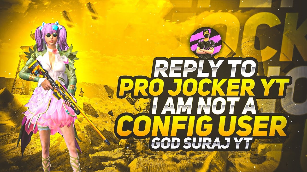 😭MY REPLY TO @PRO JOKER YT EXPOSE FULL  INFORMATION VIDEO WITH PROOF I AM NOT CONFIG USER WITH PROOF