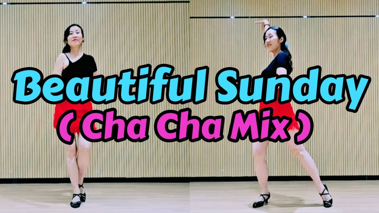 Beautiful Sunday (Cha Cha Mix) Line Dance/ Beginner (초급) 라인댄스/ Demo