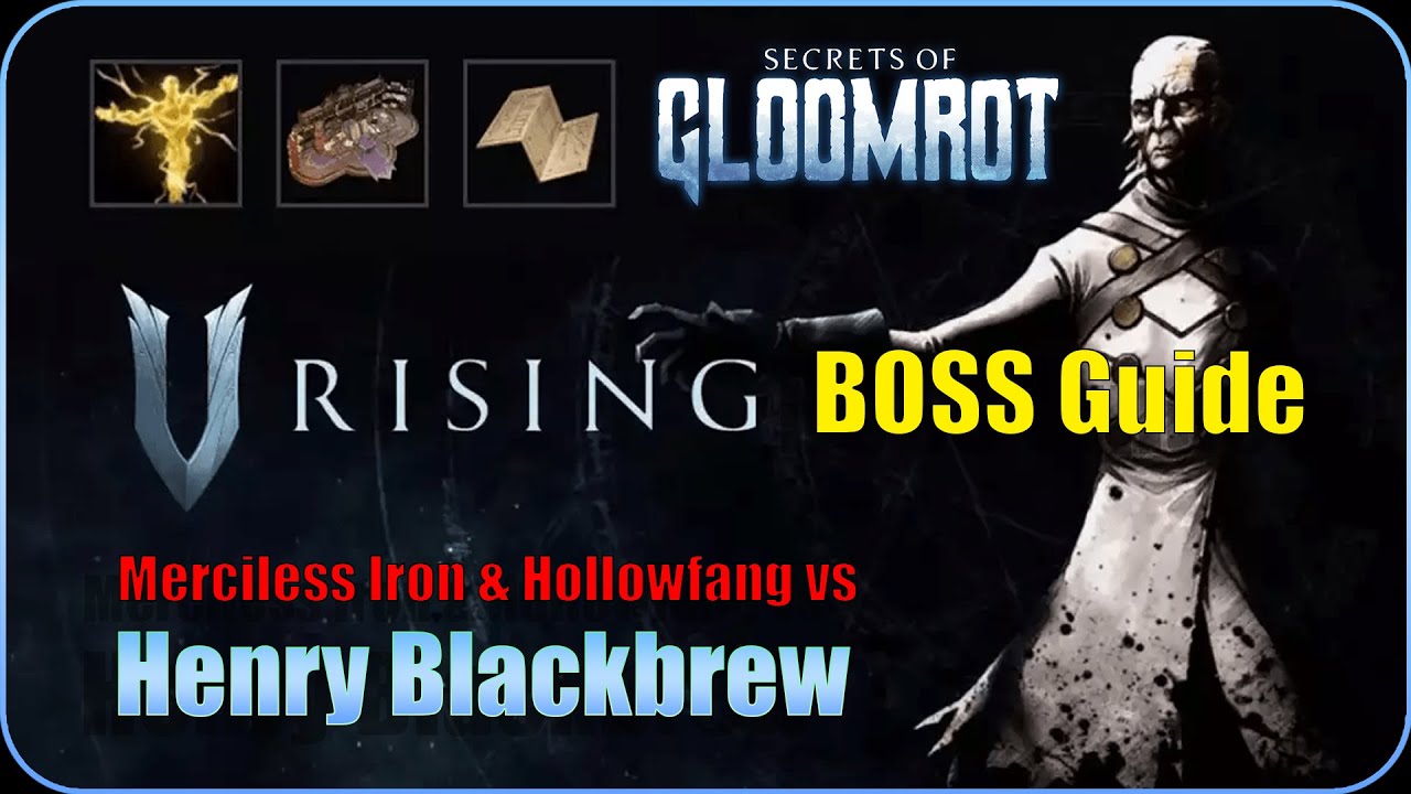 Руководство по боссу V Rising Gloomrot &mdash; Генри Блэкбрю &mdash; разблокируйте исследование T3 на 61-м уровне