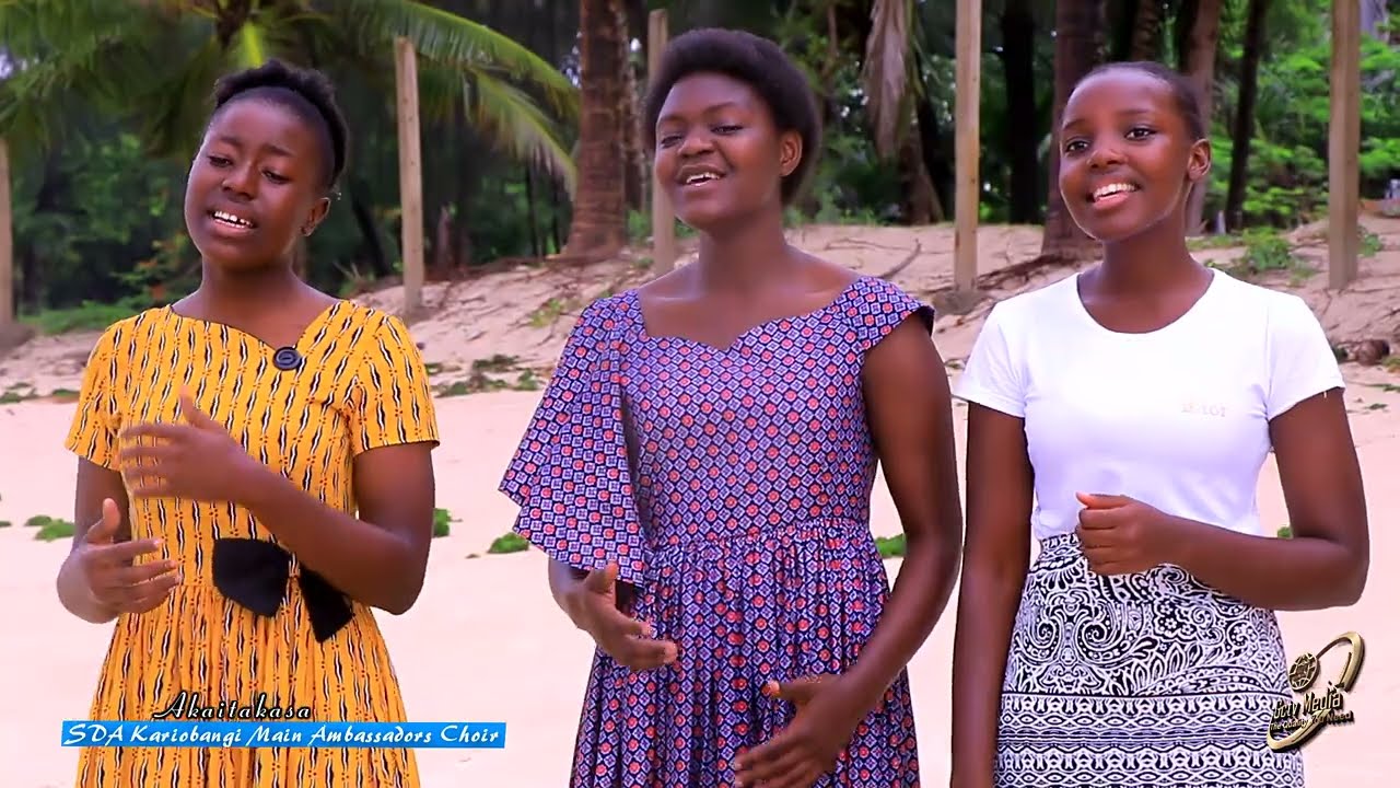 AKAITAKASA OFFICIAL VIDEO - SDA CHURCH KARIOBANGI AMBASSSADORS