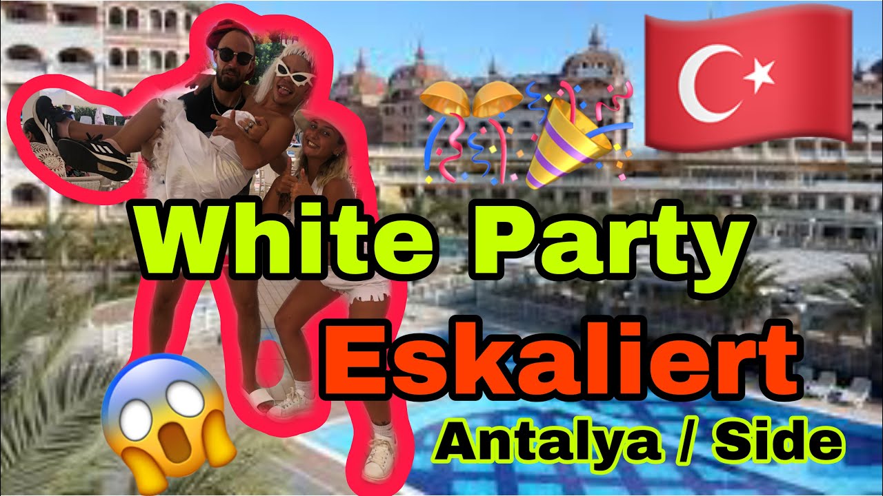 YaaMaan White PARTY Eskaliert Royal ALHAMBRA Palace Hotel Antalya Side  #antalya #alanya #fun