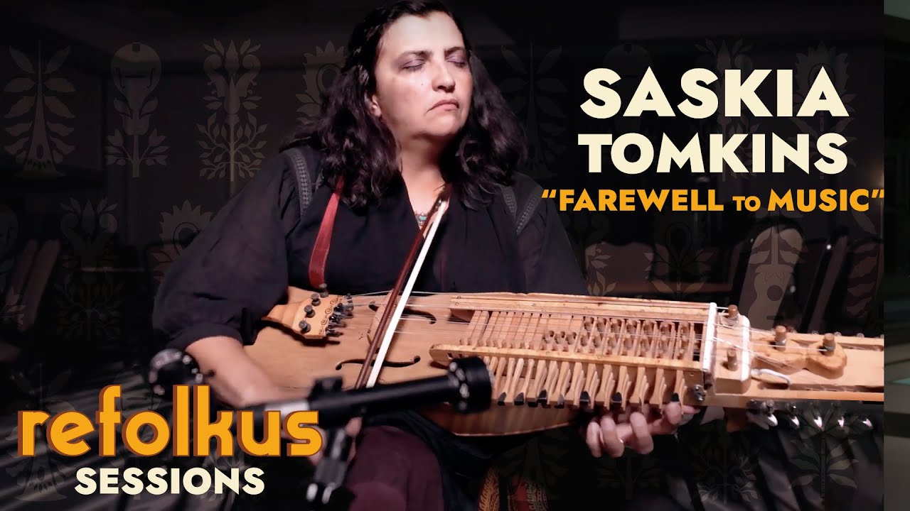 ReFolkUs Sessions: Saskia Tomkins - Farewell to Music