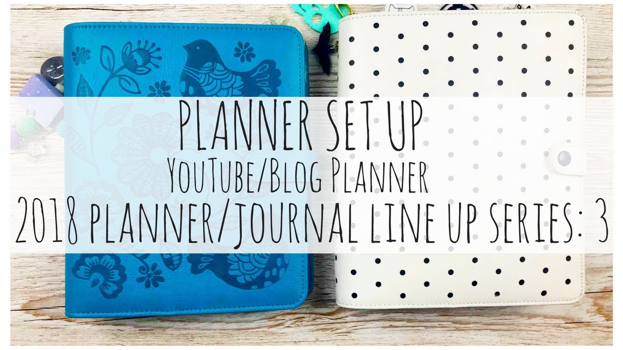 PLANNER SET UP | kikki.K YouTube/Blog Planner | 2018 Planner/Journal Line Up Series | 3