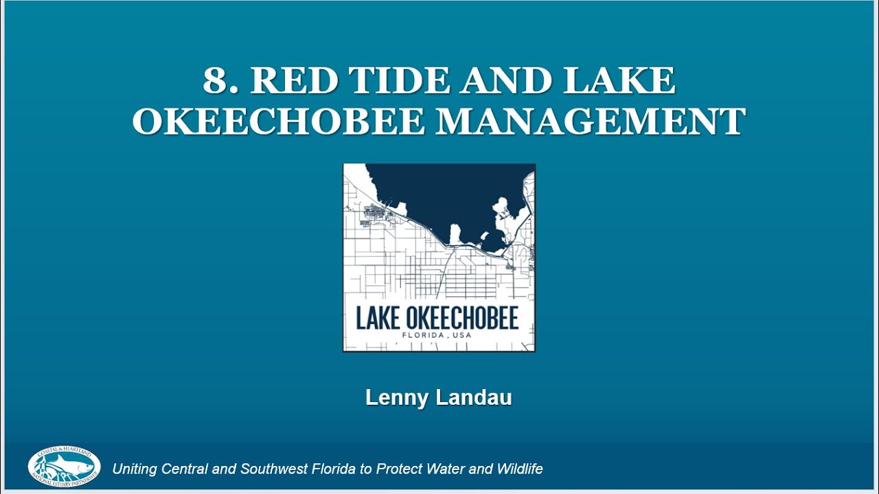 Red Tide and Lake Okeechobee Management - Lenny Landau