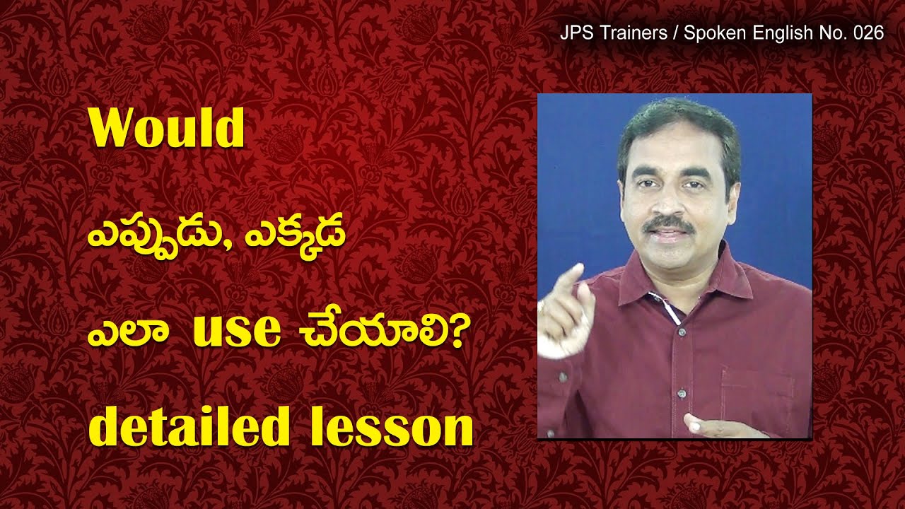 'Would'- usages-JPS Trainers-Lesson No.26