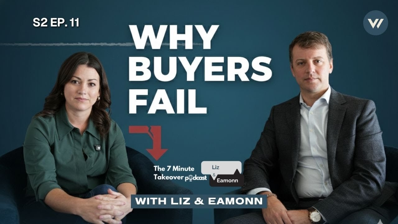 The 7-Minute Takeover S2. Ep.11: Buying a Business? These Mistakes Kill Deals