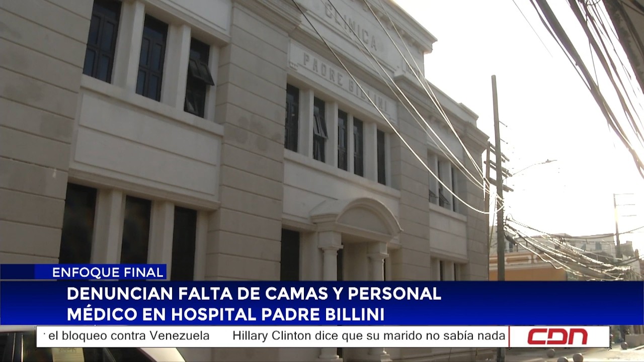 Denuncian falta de camas y personal médico en hospital Padre Billini