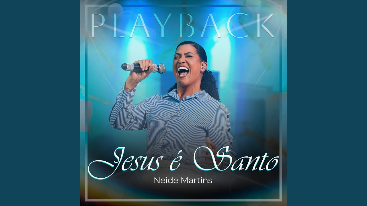 Jesus É Santo (Playback)