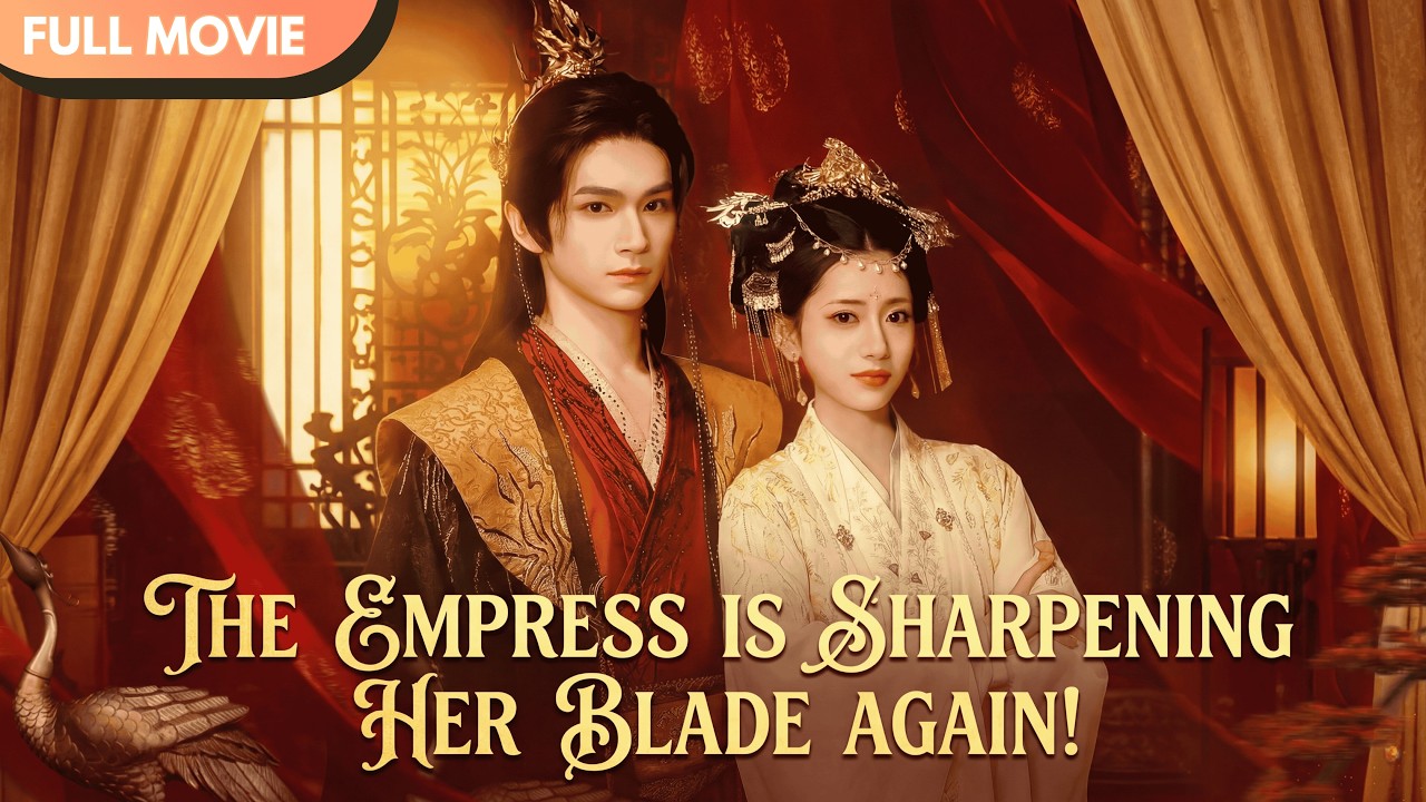 [ENG  SUB] Oh No! The Empress is Sharpening Her Blade AGAIN! | Full #cdrama