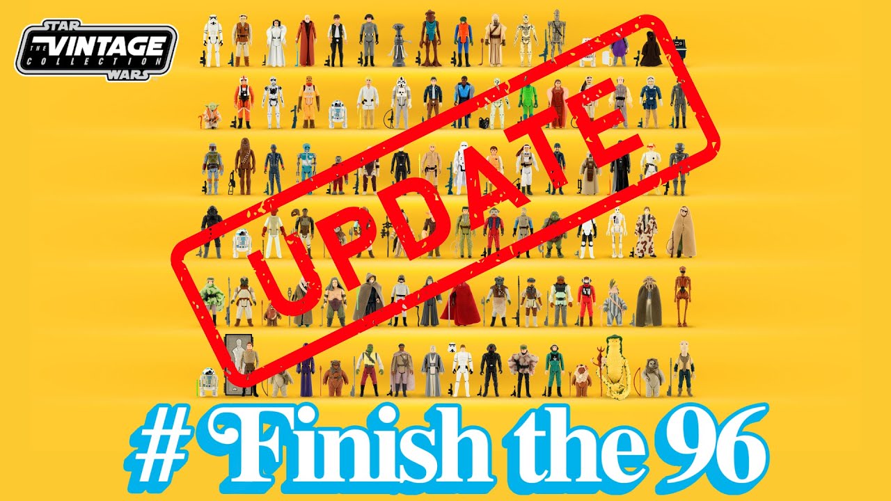 Star Wars The Vintage Collection Finish The 96 UPDATE