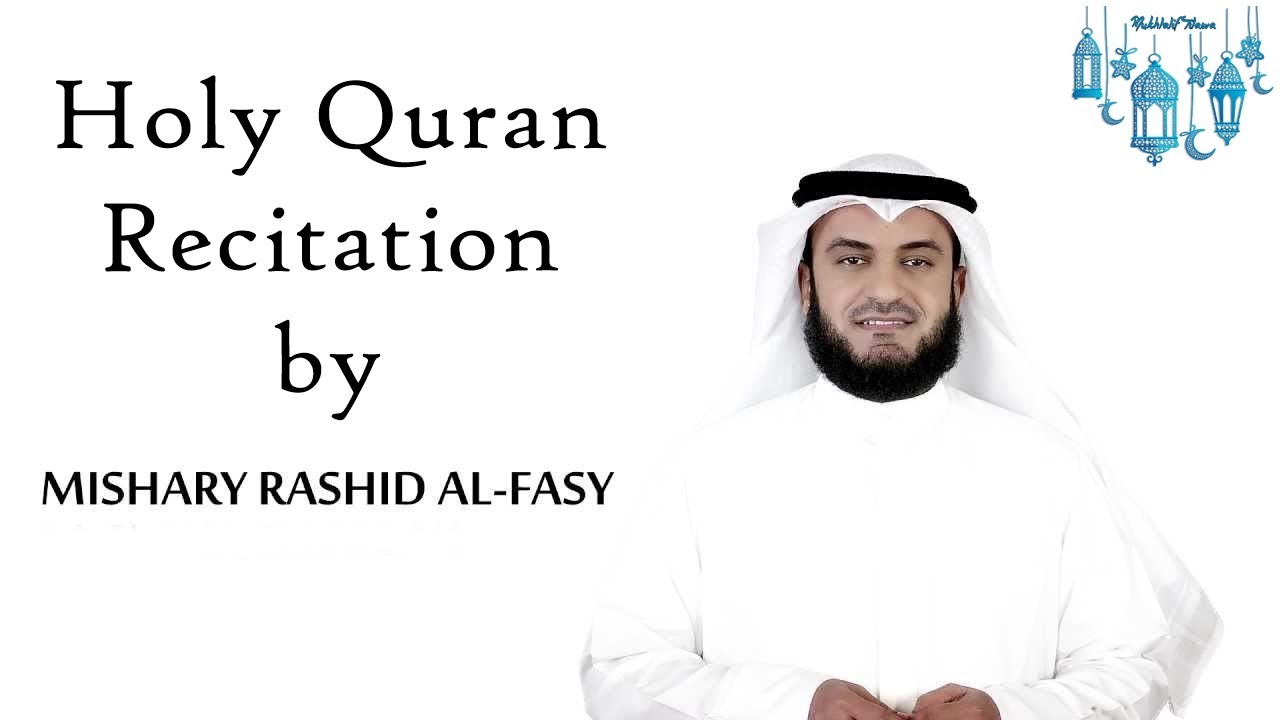 Complete Quran Recitation by Mishary Alafasy Part 3/3 (Soulful Heart Touching Holy Quran Recitation)