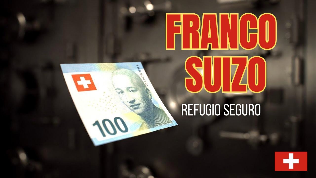 Porque el Franco Suizo es un refugio seguro