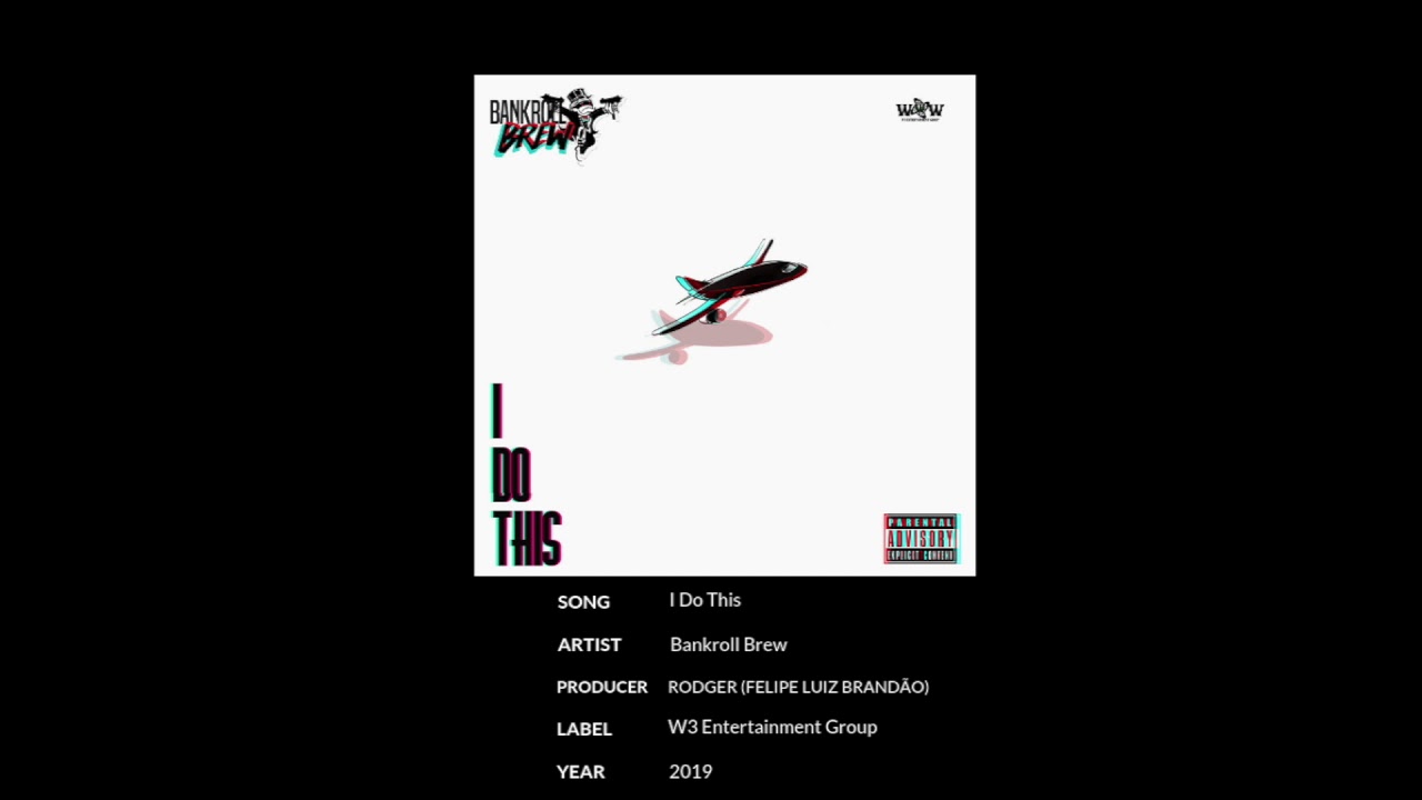 Bankroll Brew - I Do This (Official Audio) (Prod. by Rodger)