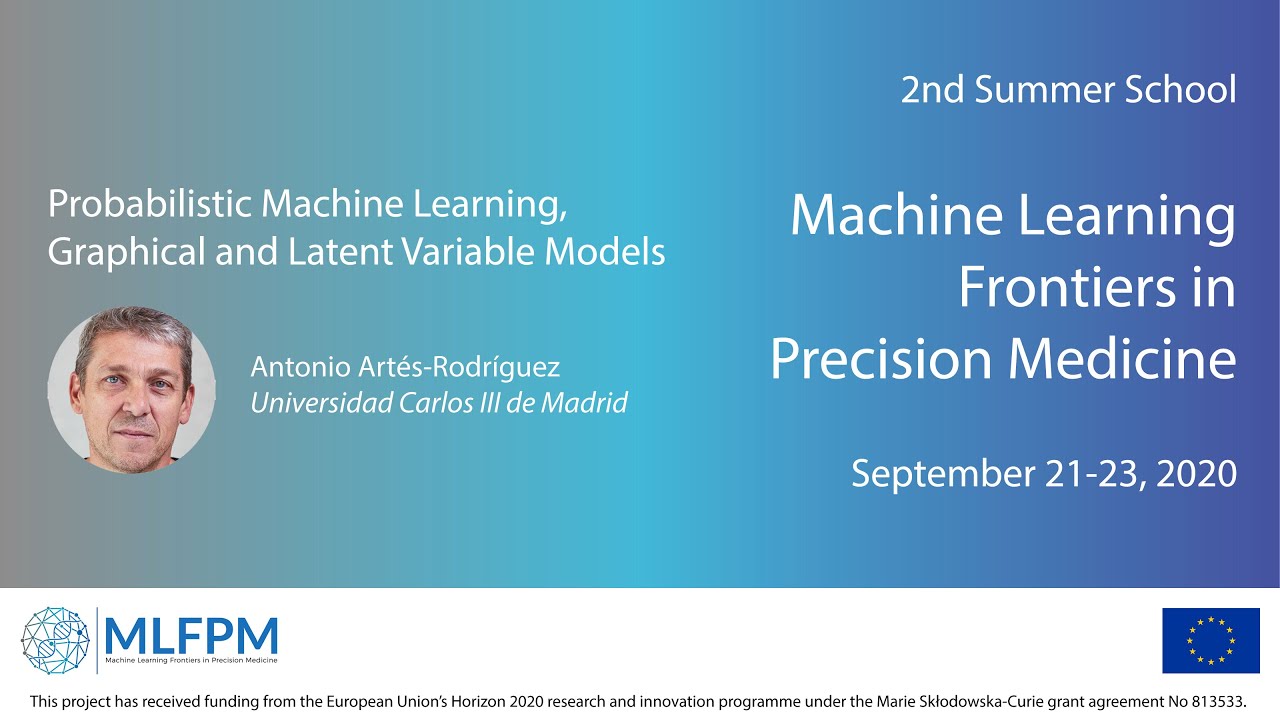 2nd MLFPM Summer School: Antonio Artés-Rodríguez