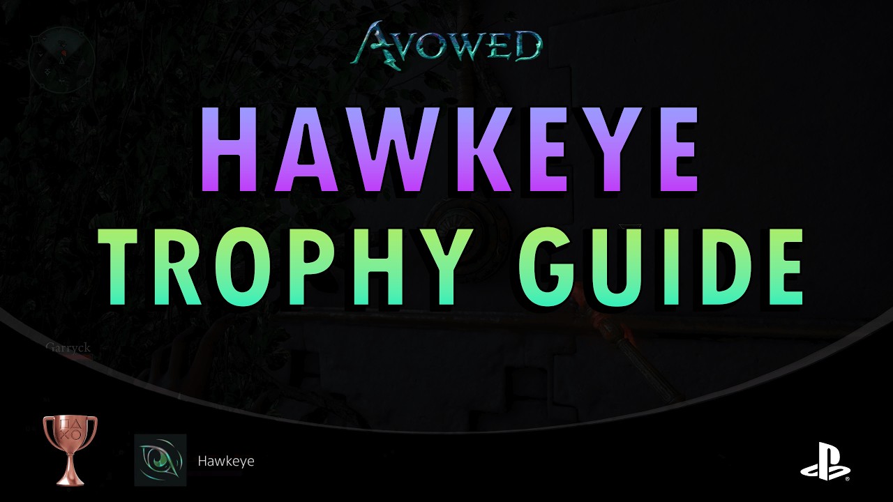 Avowed &ndash; Hawkeye Trophy Guide (+ Commentary)