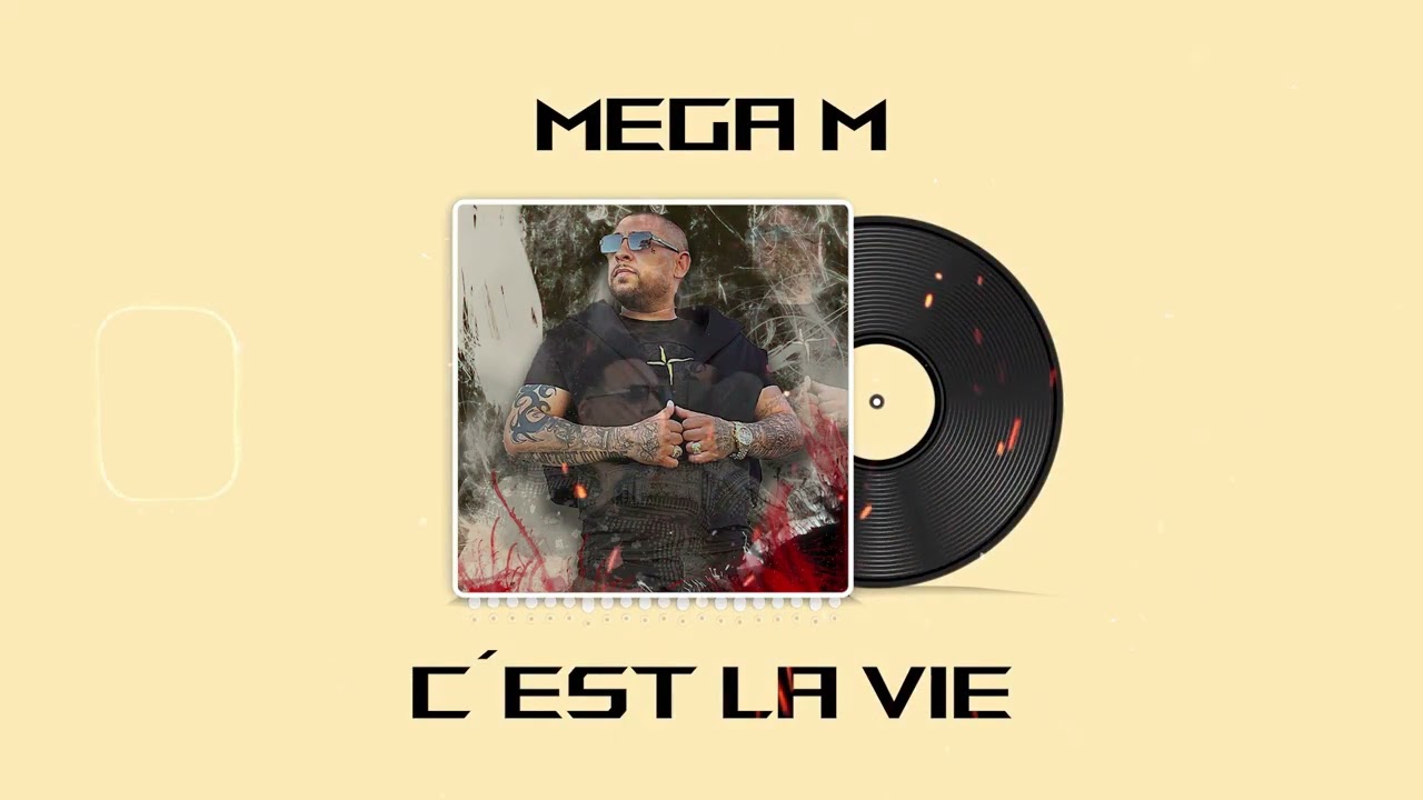 Mega M ft. Prince Marock - C&rsquo;est La Vie / Večer Patr&iacute; N&aacute;m |Official Audio|