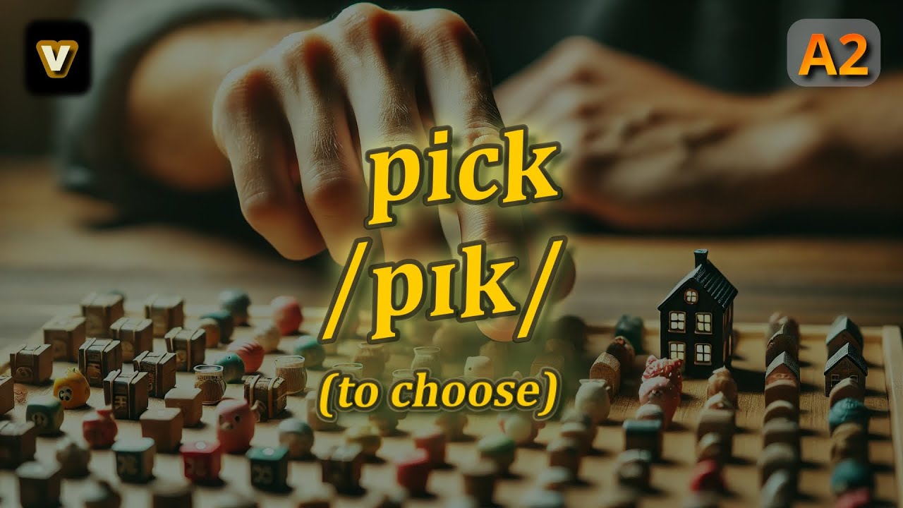 [v] Pick meaning (to choose) with 5 examples
