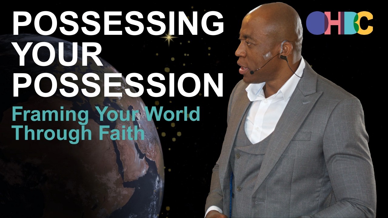 POSSESSING YOUR POSSESSION Framing Your World Through Faith - Pastor Prince Agommuoh -Sunday Service