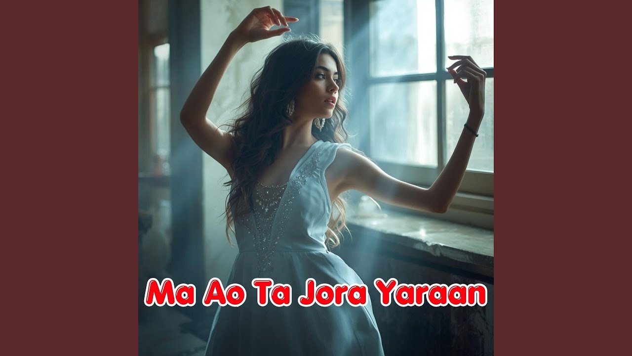 Ma Ao Ta Jora Yaraan