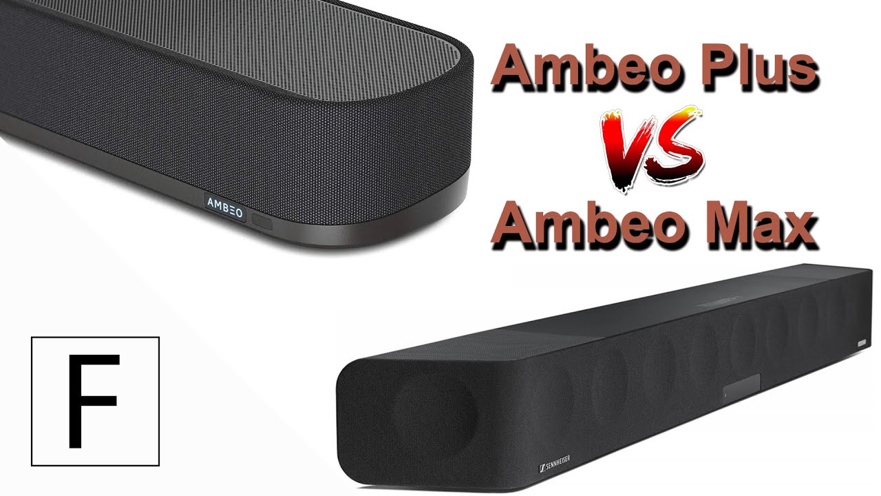 Konkurrenz zum Flaggschiff? | Sennheiser Ambeo Plus vs Sennheiser Ambeo Soundbar (Max)
