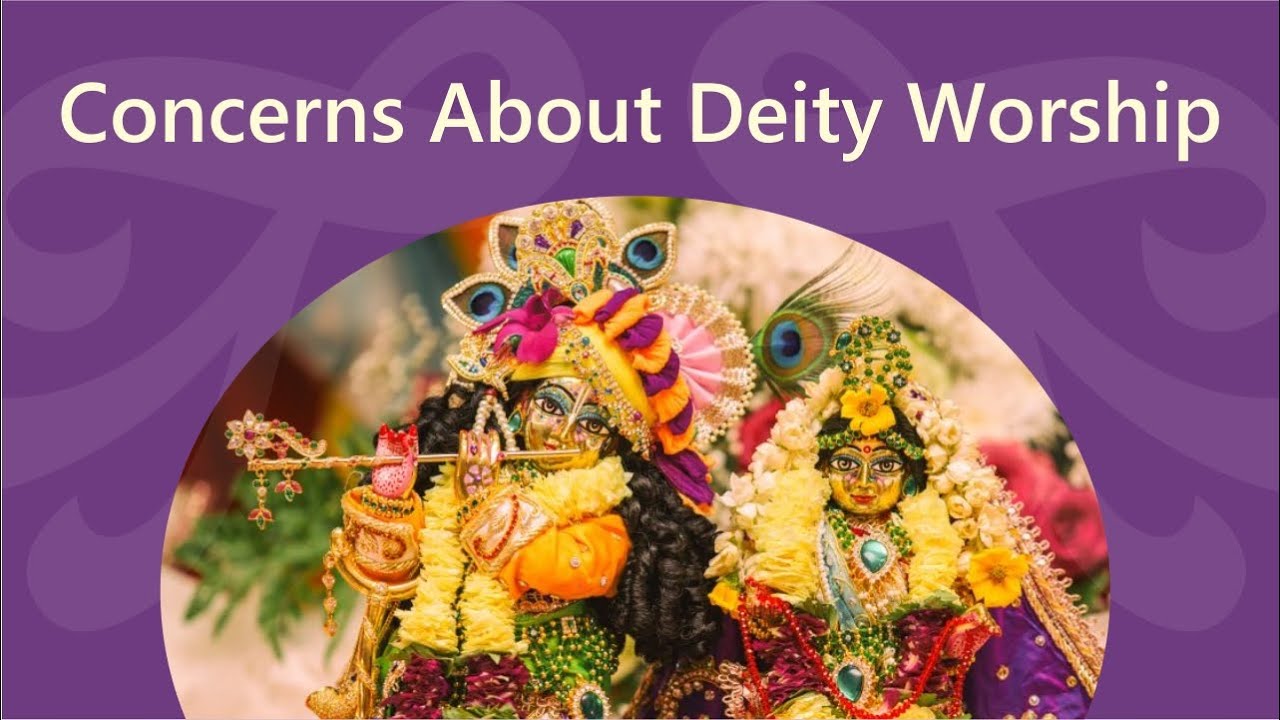 Concerns About Deity Worship