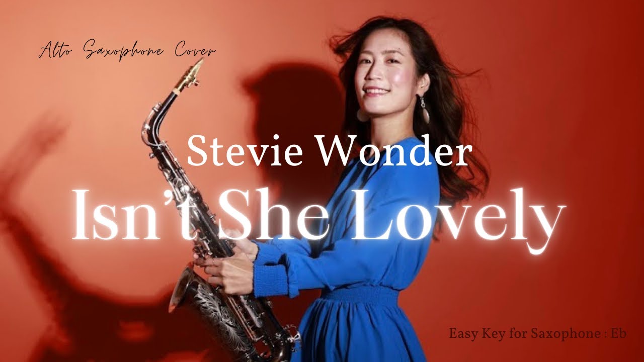 Stevie Wonder / Isn’t She Lovely スティーヴィー・ワンダー / 可愛いアイシャ/ Alto Saxophone Cover